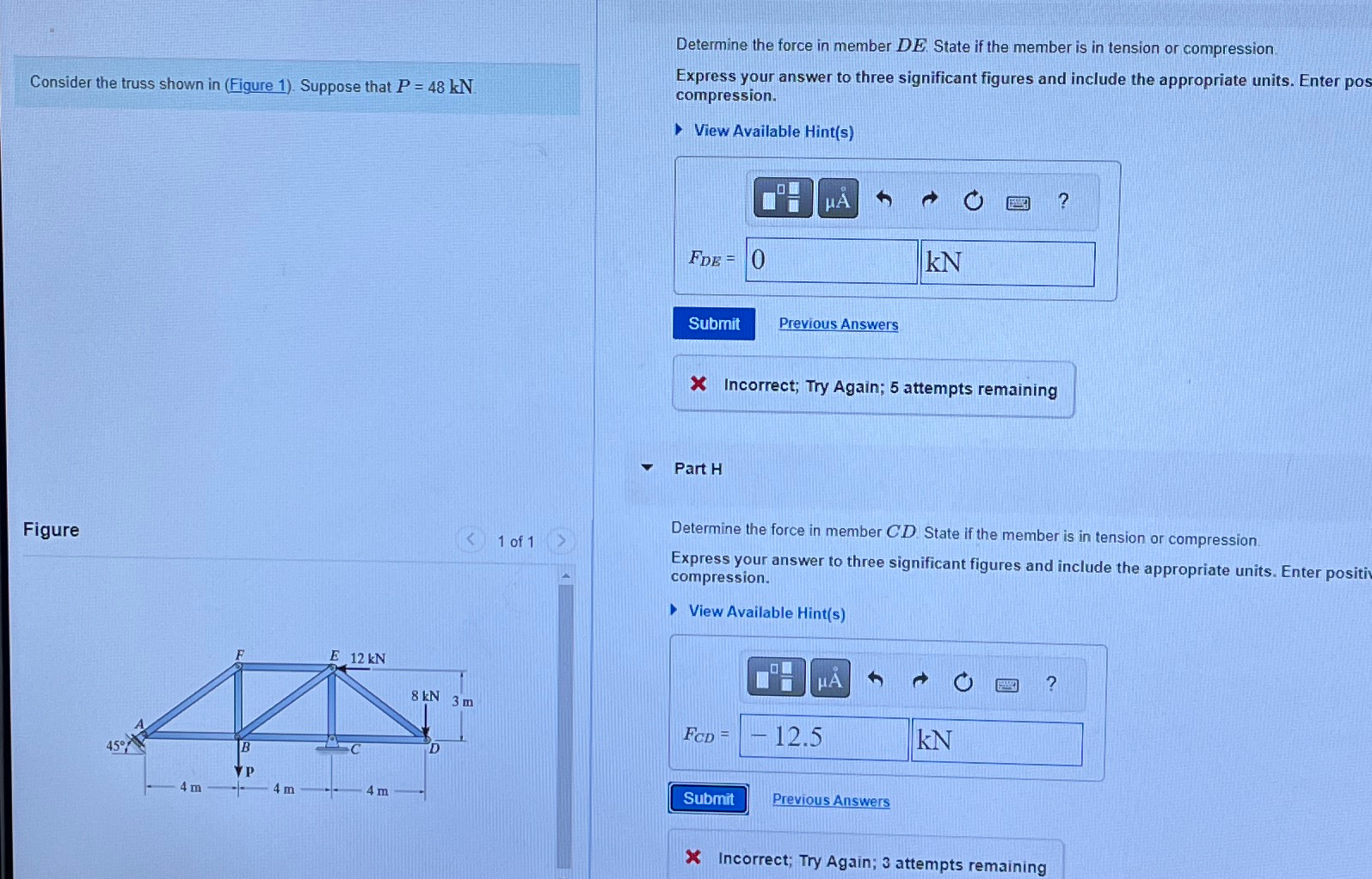 Consider the truss shown in ( Figure 1 ) .