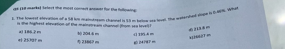 as ( 1 0 marks ) Select the most correct answer