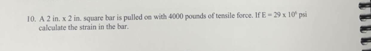 A 2 in . x 2 i n . square bar is pulled on with 4