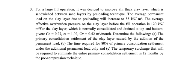 For a large fill operation, it was decided to