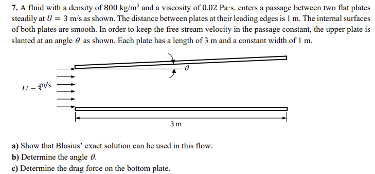 A fluid with a density of 8 0 0 k g m 3 and a