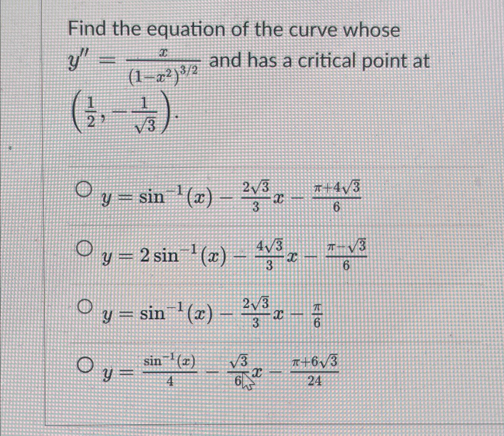 Find the equation of the curve whose y ' ' = x (