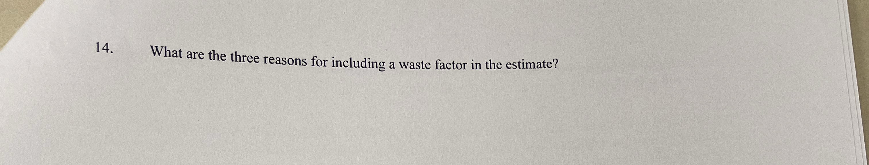What are the three reasons for including a waste
