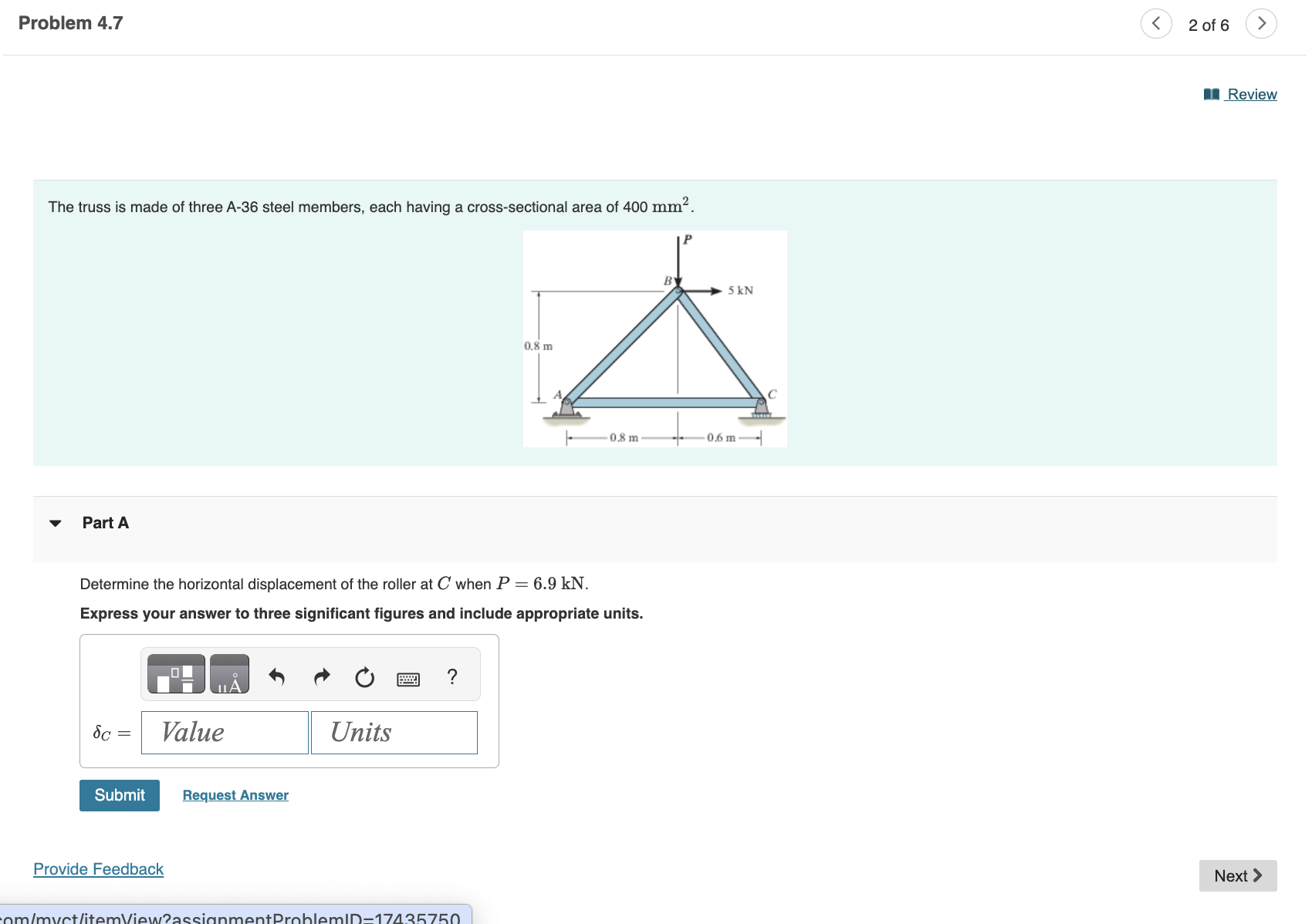 The truss is made of three A - 3 6 steel members,