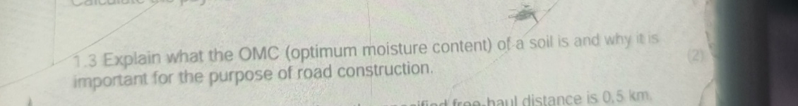 1 . 3 Explain what the OMC ( optimum moisture