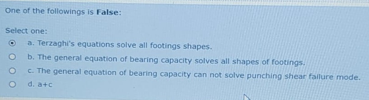 One of the followings is False: Select one: a .