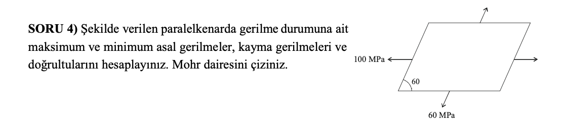 SORU 4 ) ekilde verilen paralelkenarda gerilme