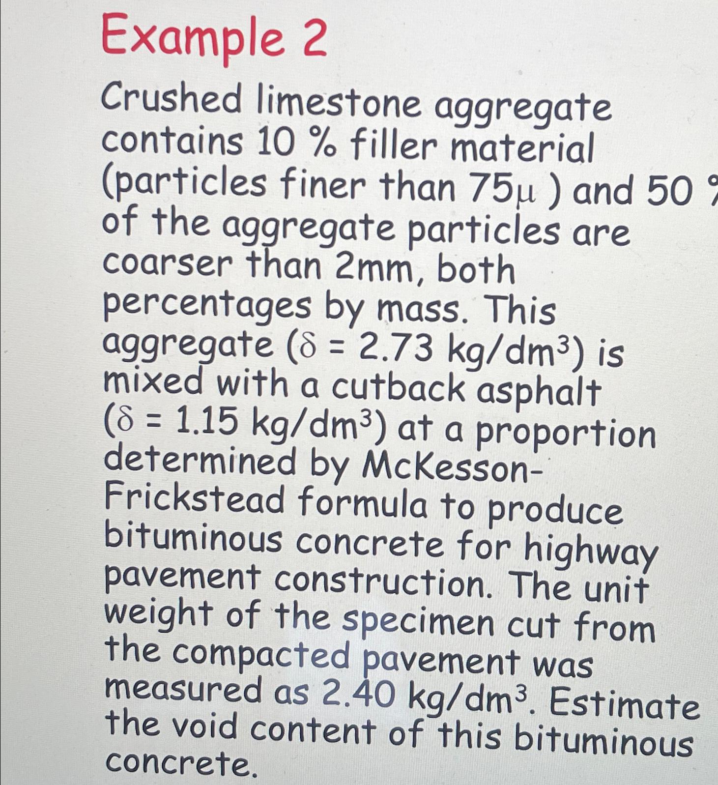 Example 2 Crushed limestone aggregate contains 1