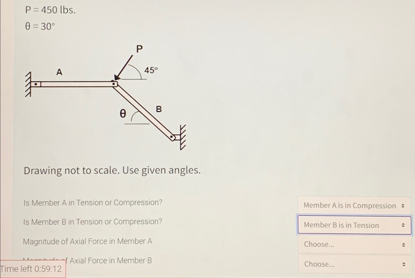 P = 4 5 0 l b s . = 3 0 Drawing not to scale. Use