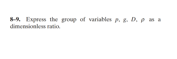 8 - 9 . Express the group of variables p , g , D