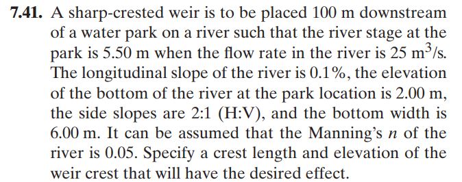 7 . 4 1 . A sharp - crested weir is to be placed