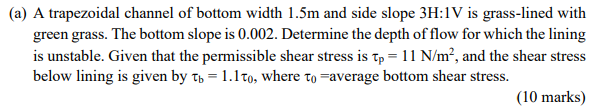 ( a ) A trapezoidal channel of bottom width 1 . 5