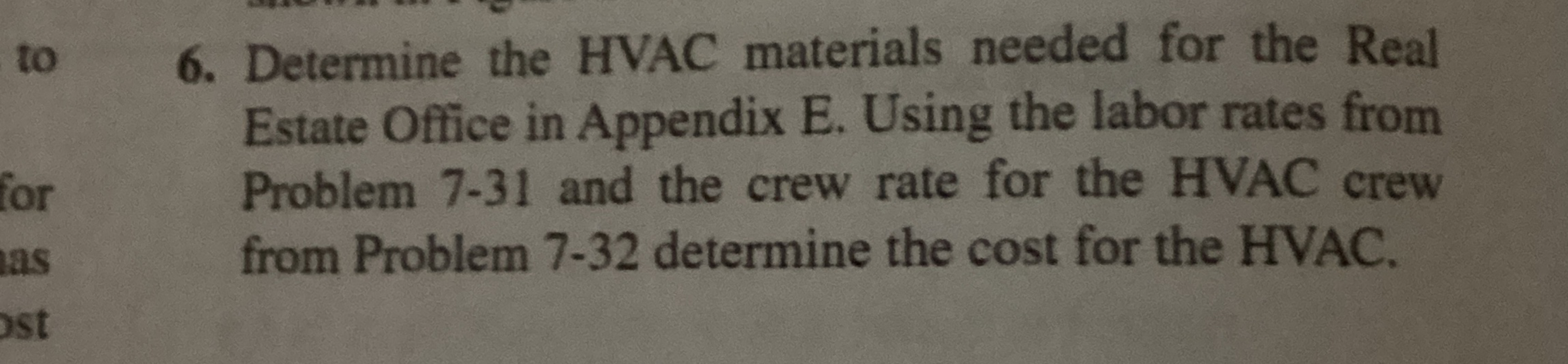 6 . Determine the HVAC materials needed for the