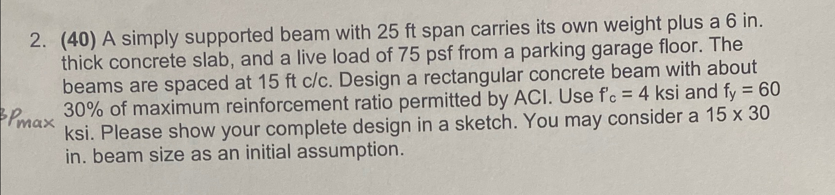 ( 4 0 ) A simply supported beam with 2 5 f t span