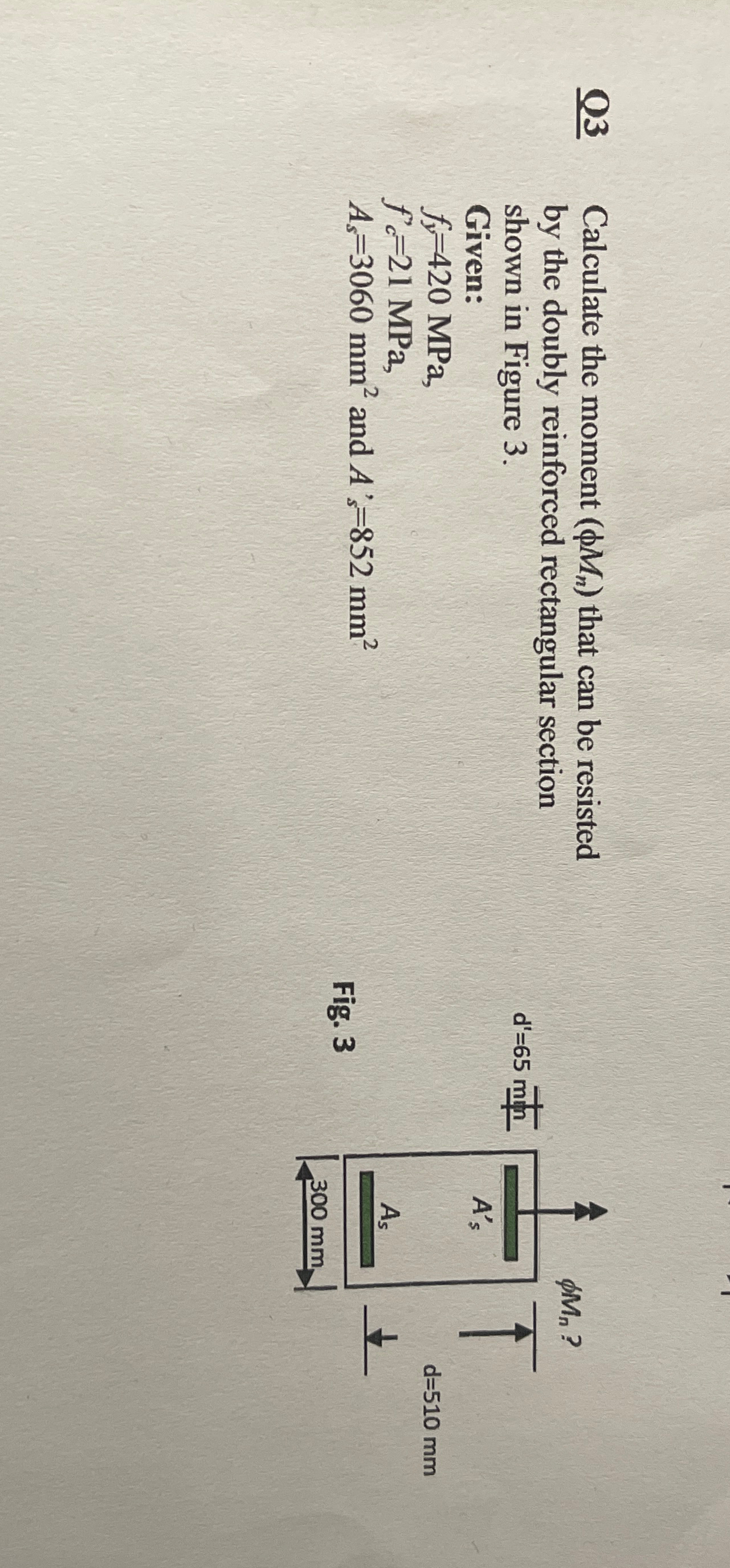 Q 3 Calculate the moment ( M n ) that can be