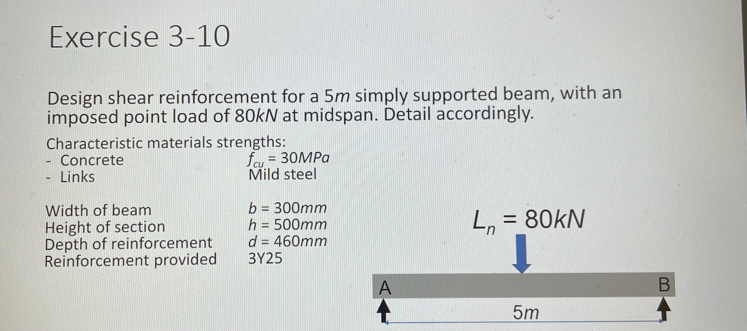 Exercise 3 - 1 0 Design shear reinforcement for a