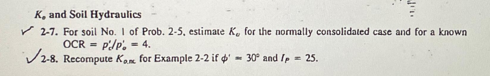 2 - 7 . For soil No . I of Prob. 2 - 5 , estimate