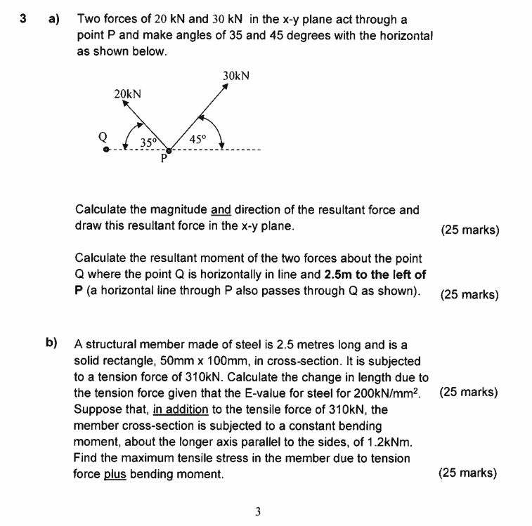 3 a ) Two forces of 2 0 k N and 3 0 k N in the x