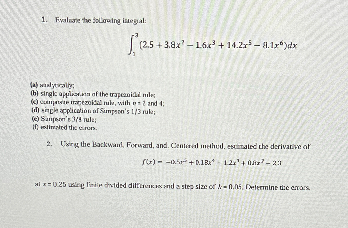 Evaluate the following integral: 1 3 ( 2 . 5 + 3
