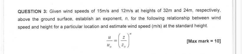 QUESTION 3 : Given wind speeds of 1 5 m s and 1 2