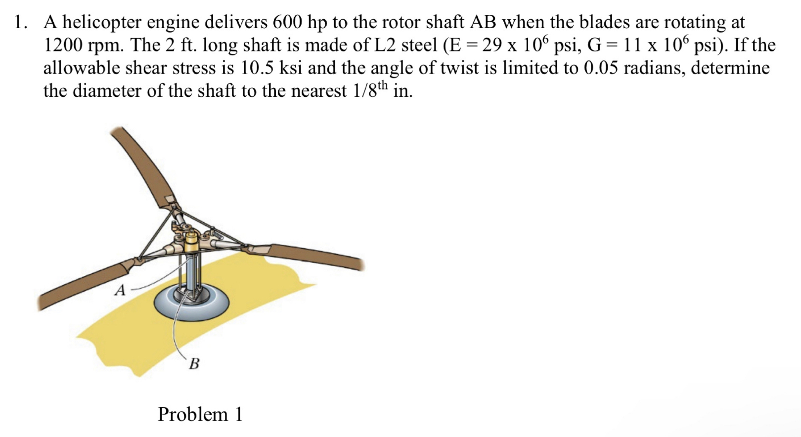 A helicopter engine delivers 6 0 0 h p to the