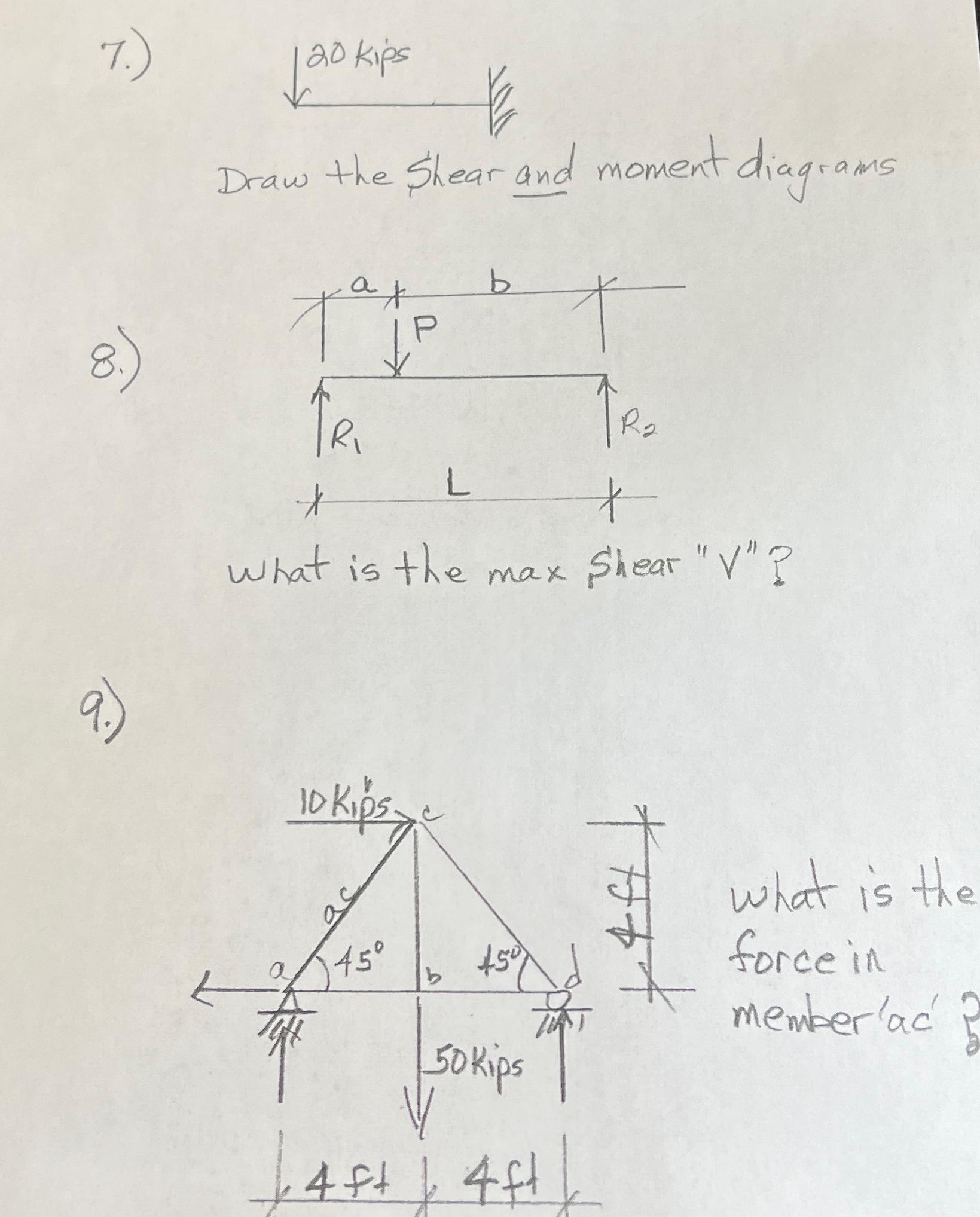 7 . ) Draw the Shear and moment diagrams 8 . )