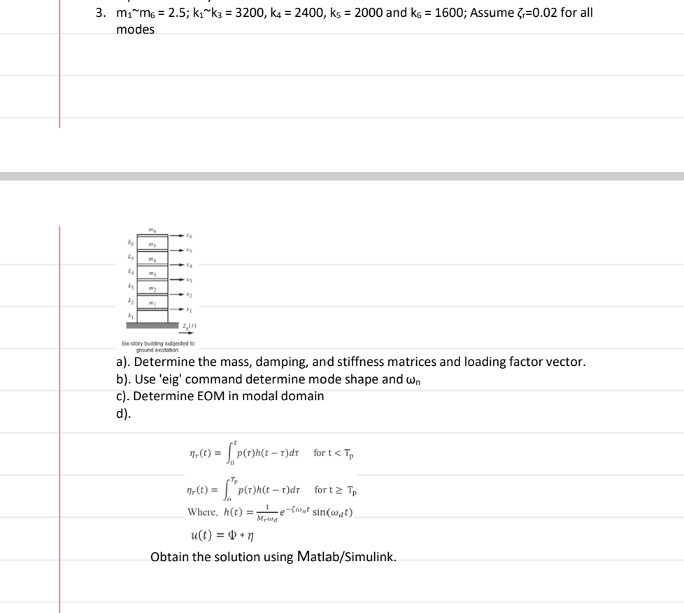 m 1 m 6 = 2 . 5 ; k 1 k 3 = 3 2 0 0 , k 4 = 2 4 0