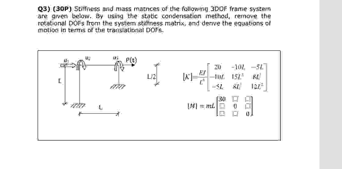 Q 3 ) ( 3 0 P ) Stiffess and mass matnces of the