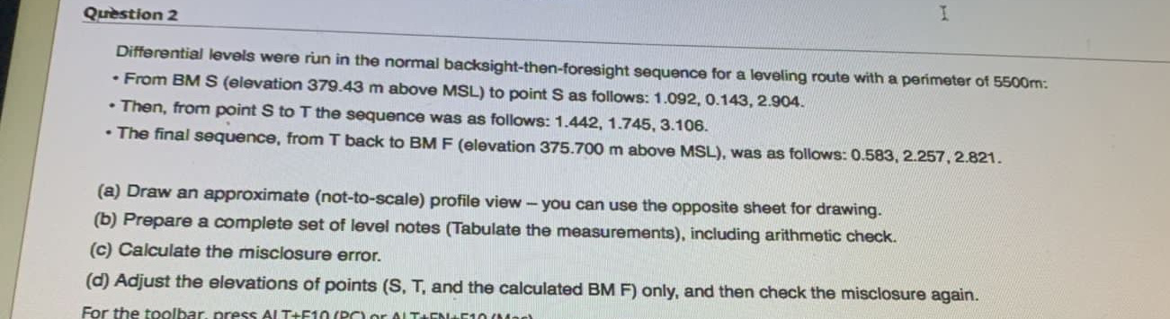 Quiestion 2 Differential levels were run in the