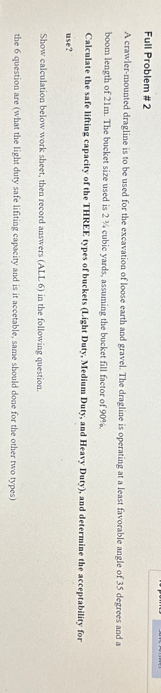 Full Problem # 2 A crawler - mounted dragline is