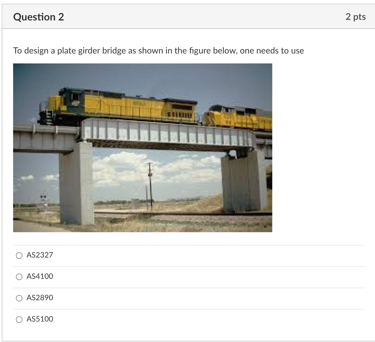 Question 2 2 pts To design a plate girder bridge