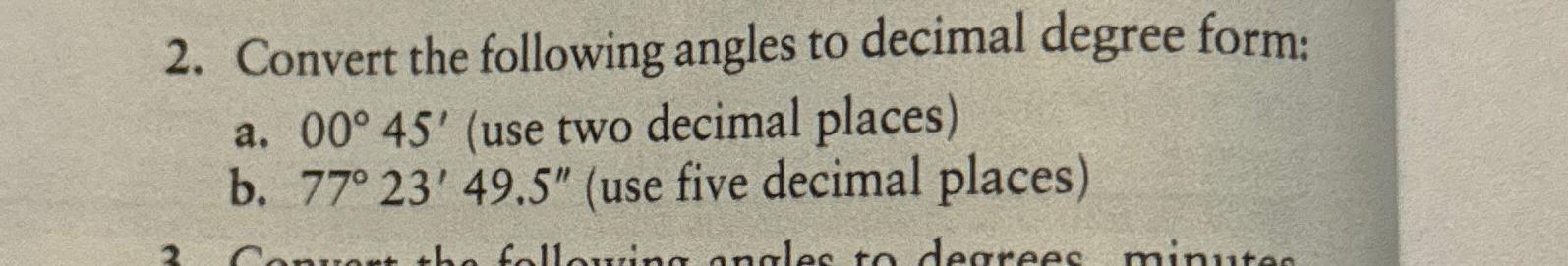Convert the following angles to decimal degree