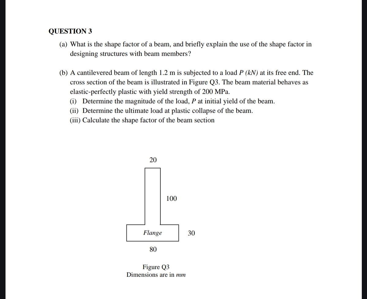 QUESTION 3 ( a ) What is the shape factor of a