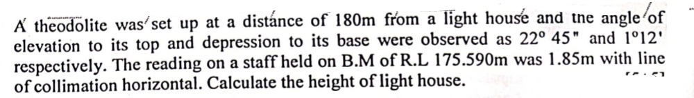 A theodolite was set up at a distance of 1 8 0 m