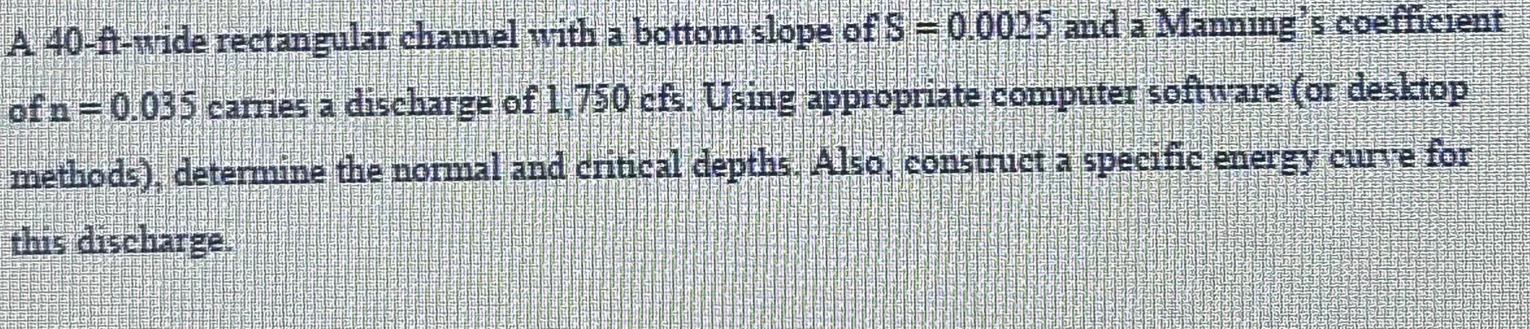 A 4 0 Ft wide rectangular channel with a bottom