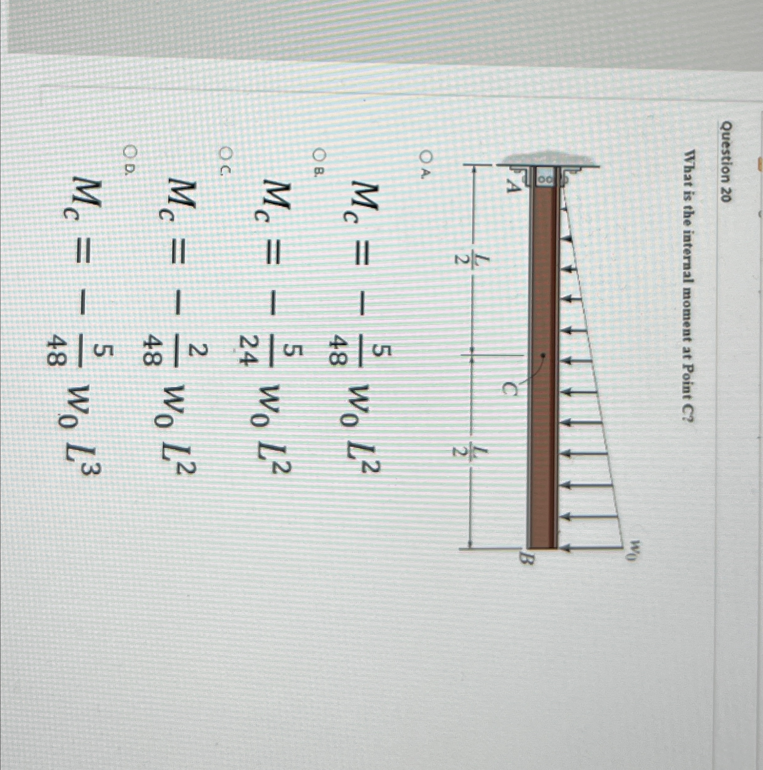 Question 2 0 What is the internal moment at Point