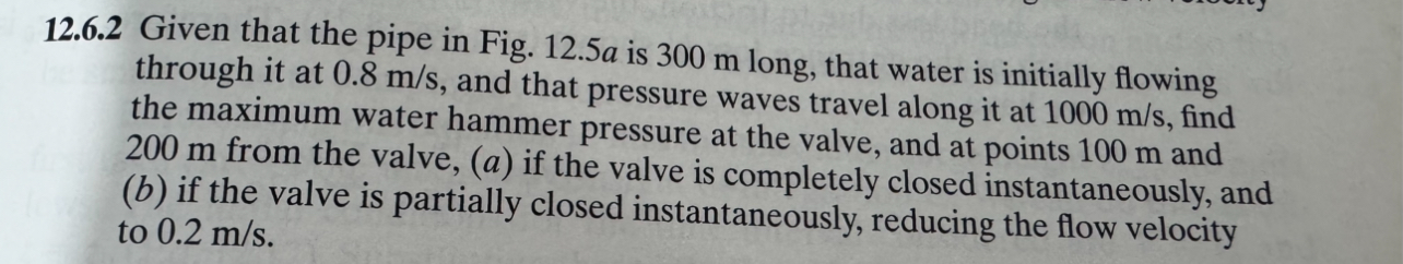 1 2 . 6 . 2 Given that the pipe in Fig. \ ( 1 2 .