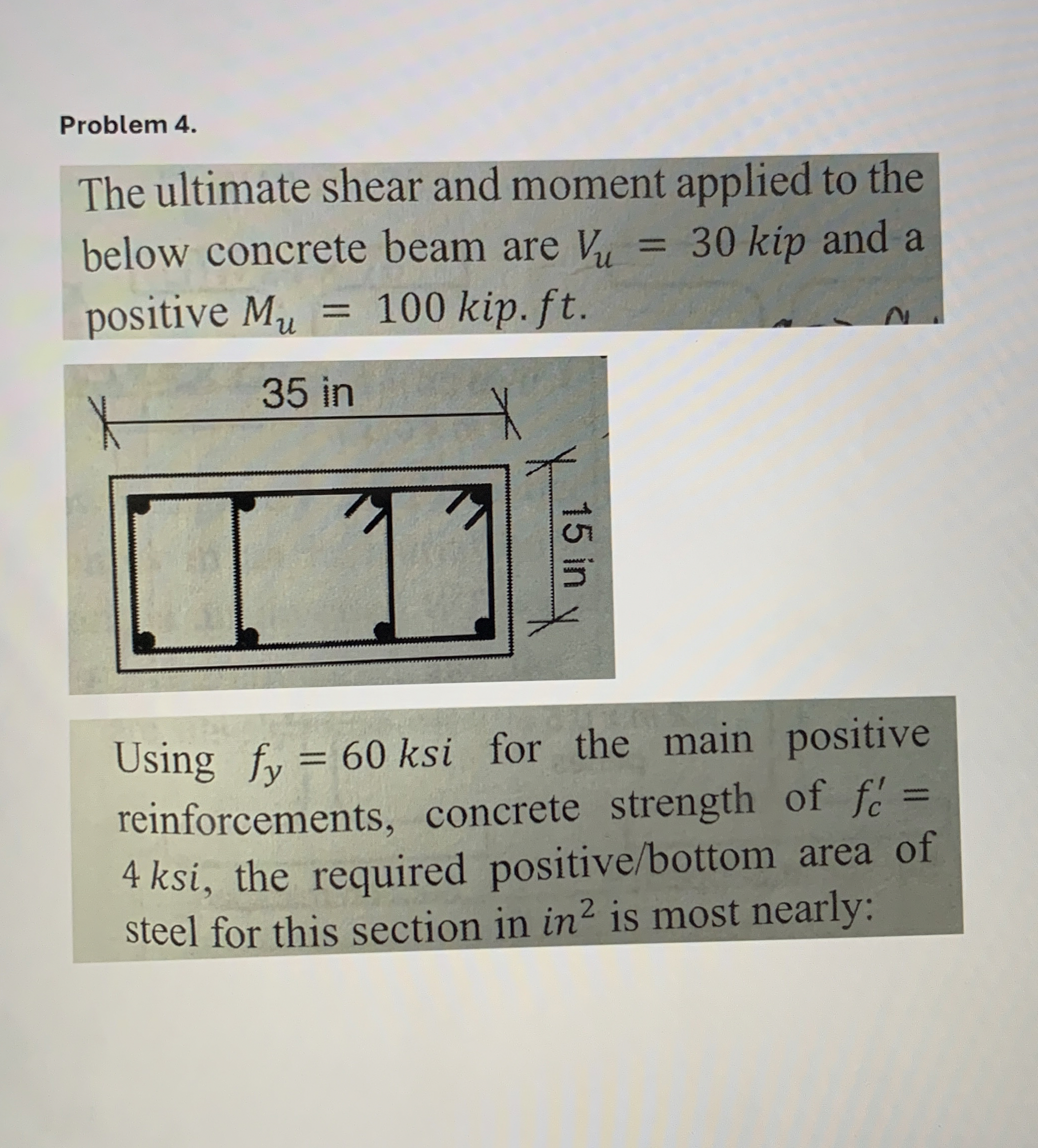 Problem 4 . The ultimate shear and moment applied