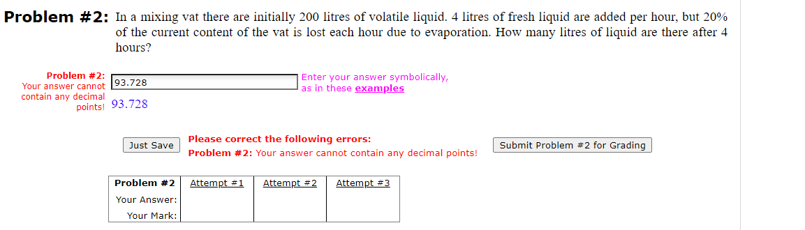 Problem # 2 : In a mixing vat there are initially