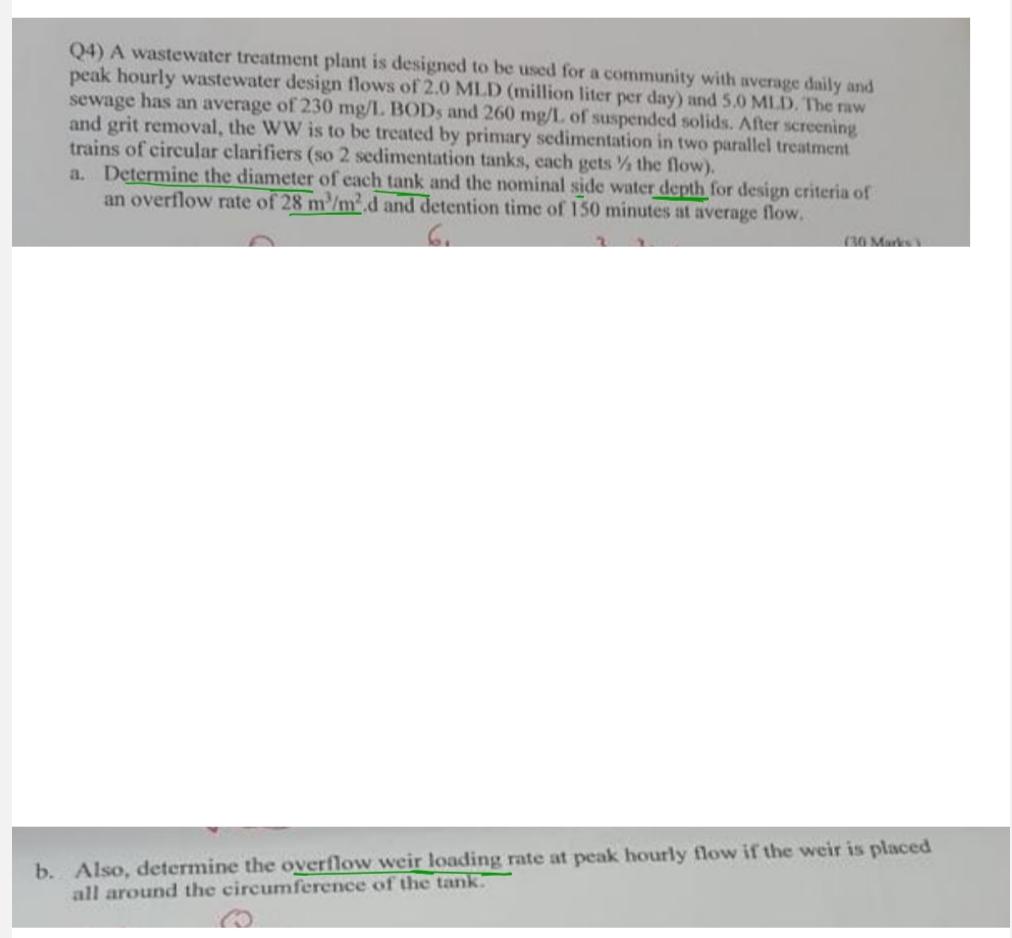 Q 4 ) A wastewater treatment plant is designed to