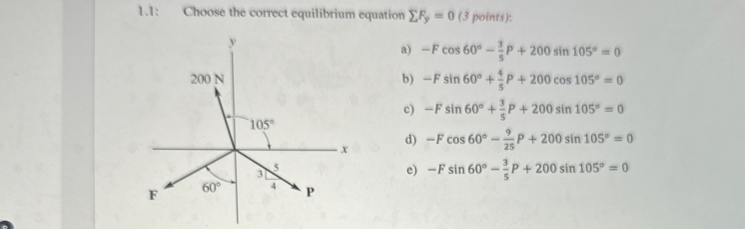 1 . 1 : Choose the correct equilibrium equation ?