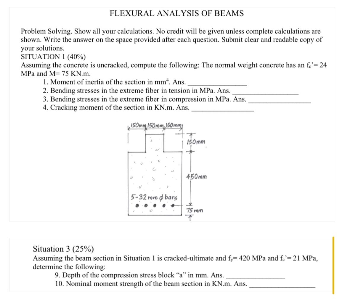 FLEXURAL ANALYSIS OF BEAMS Problem Solving. Show