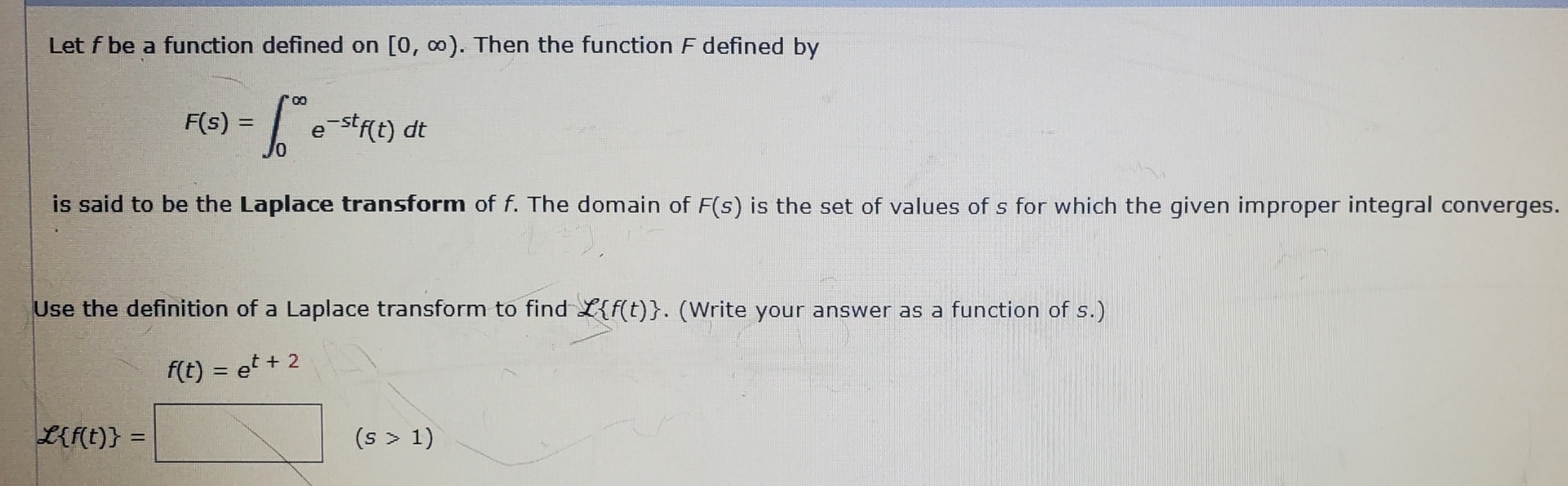Let f be a function defined on [ 0 , ) . Then the