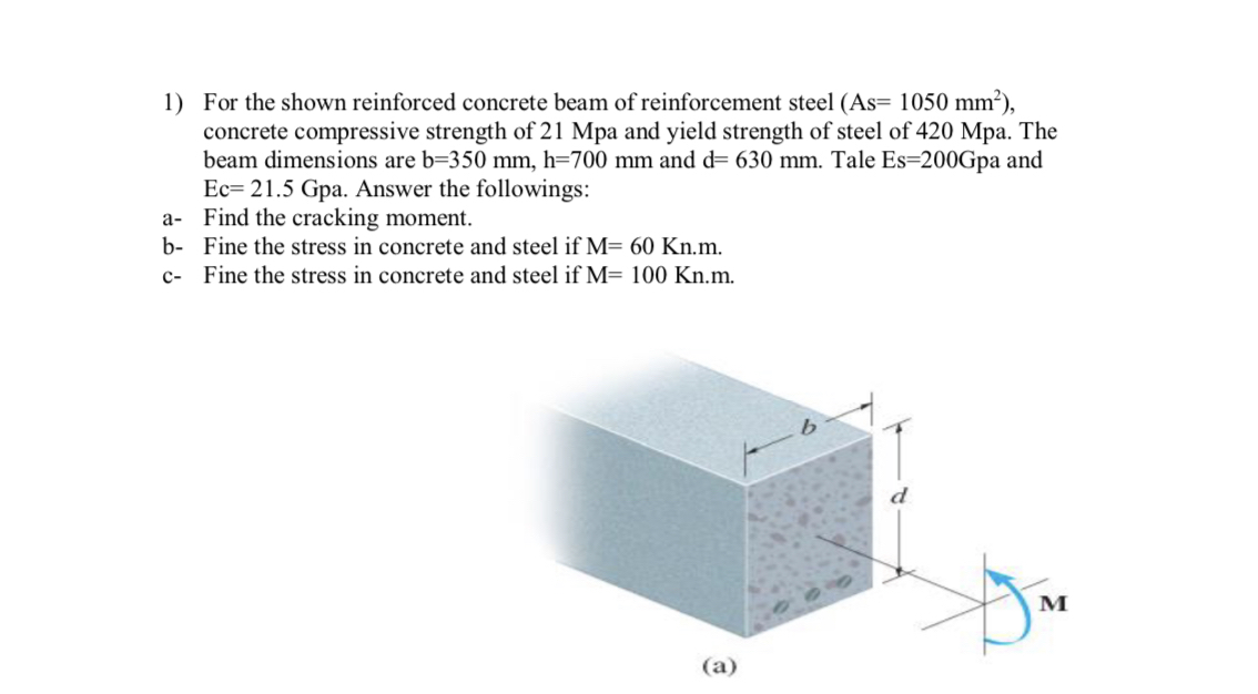 For the shown reinforced concrete beam of