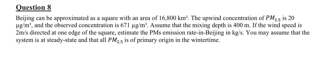 Question 8 Beijing can be approximated as a