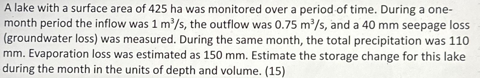 A lake with a surface area of 4 2 5 ha was