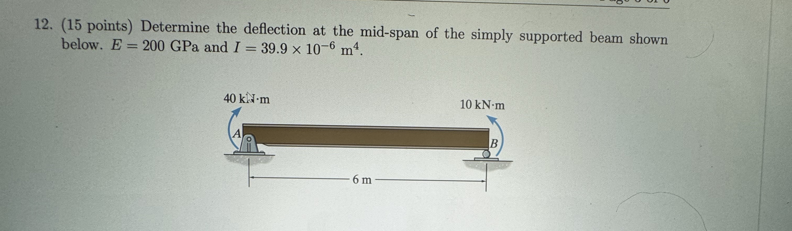 ( 1 5 points ) Determine the deflection at the