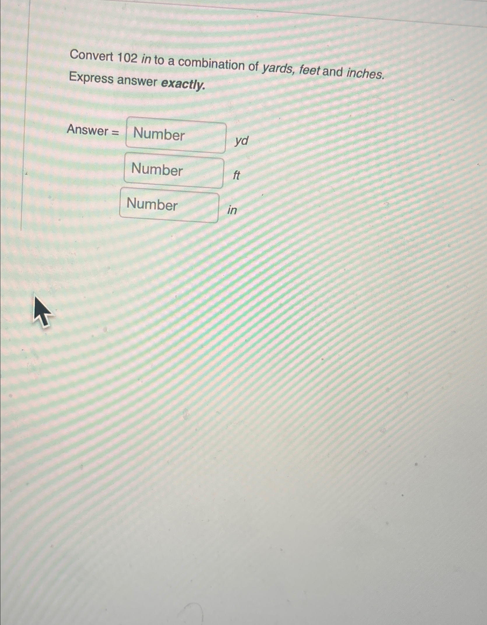 Convert 1 0 2 in to a combination of yards, feet