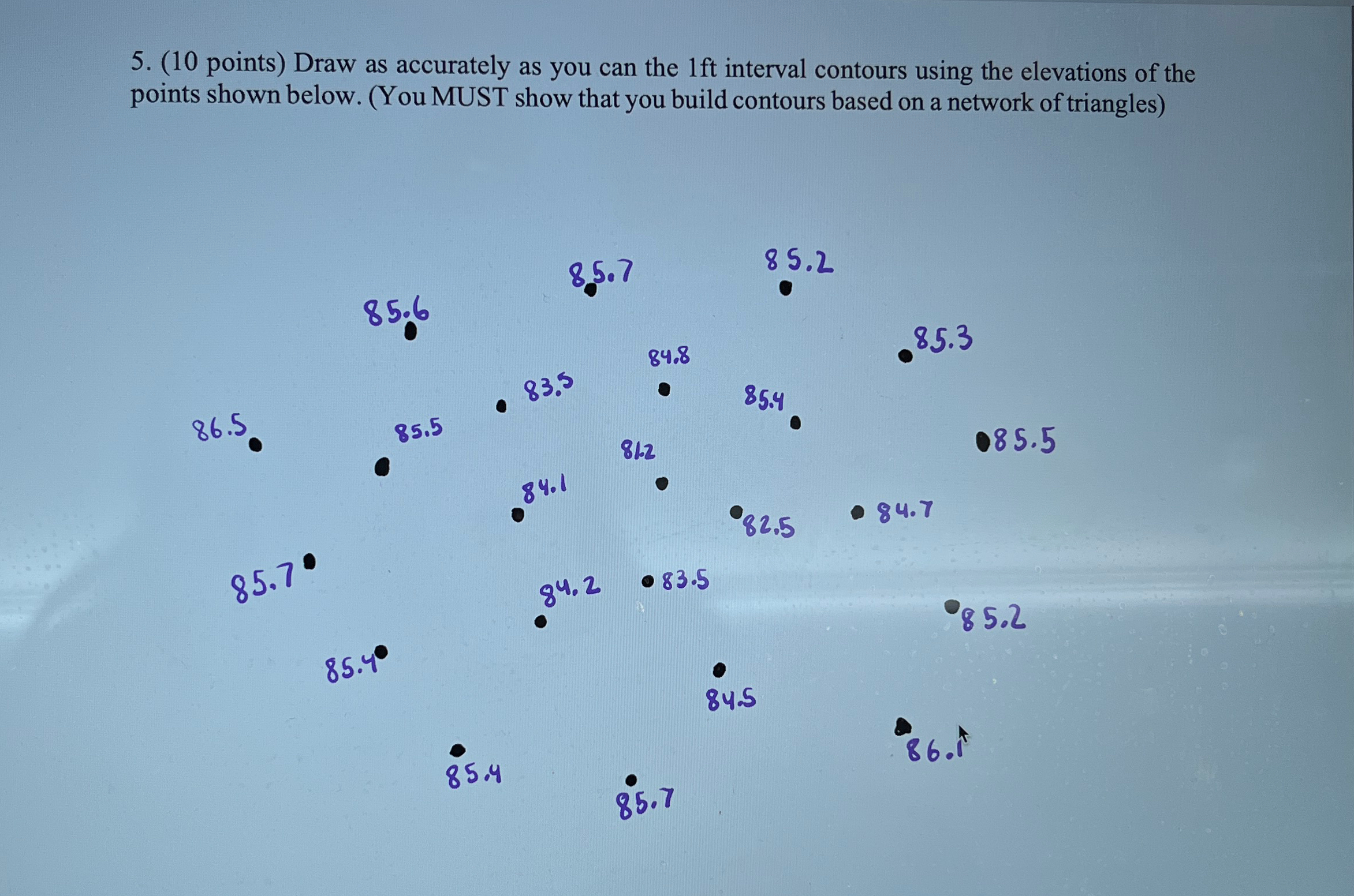 ( 1 0 points ) Draw as accurately as you can the