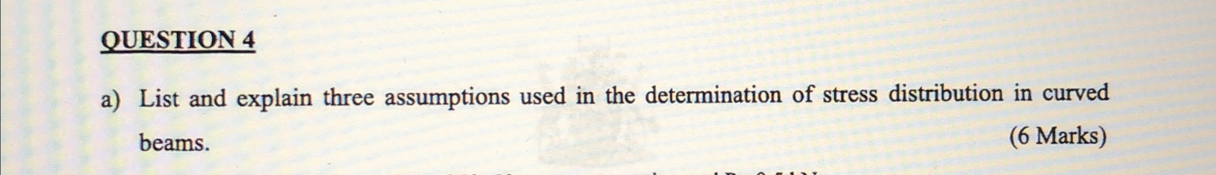 a ) List and explain three assumptions used in